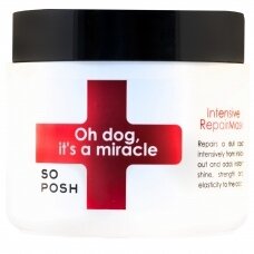 So Posh Oh Dog , It's a Miracle Mask 500ml - intensyviai maitinanti ir atkurianti kaukė sausam ir nušiurusiam kailiui